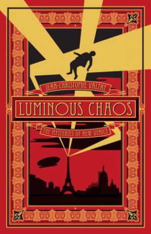 Luminous Chaos by Jean-Christophe Valtat
